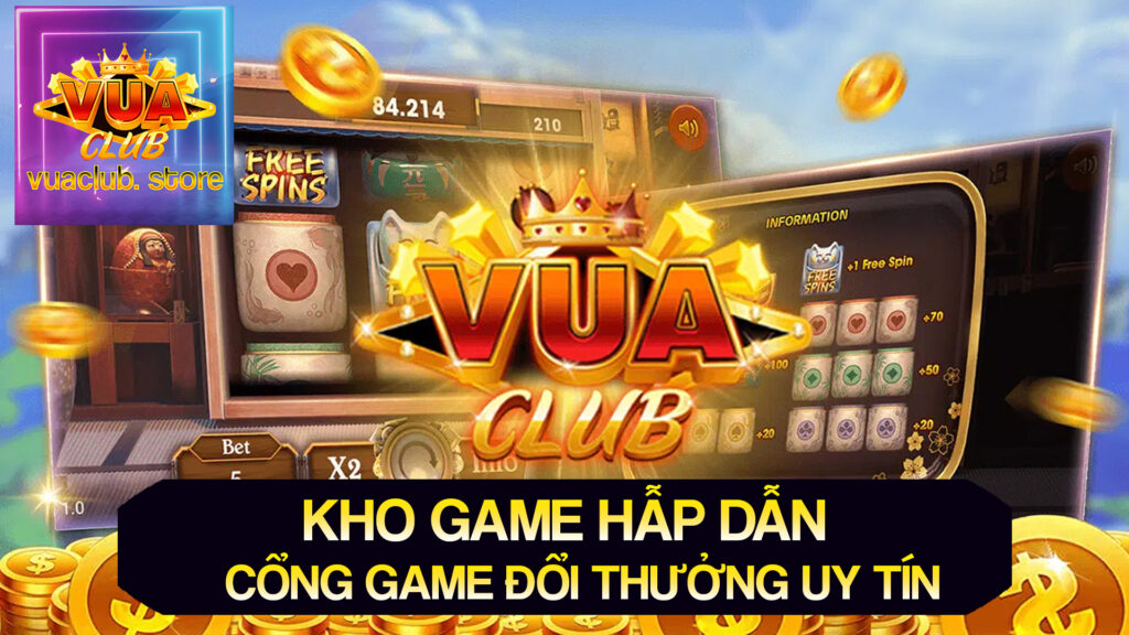 những game cá cược đổi thưởng tại Cổng game Vuaclub